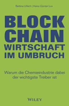 Blockchain - Wirtschaft im Umbruch - Uhlich, Bettina;Lux, Heinz-Günter