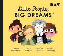 Little People, Big Dreams® - Teil 1: Maria Montessori, Jane Goodall, Agatha Christie, Stephen Hawking - Sánchez Vegara, María Isabel