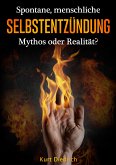 Spontane menschliche Selbstentzündung (eBook, ePUB)