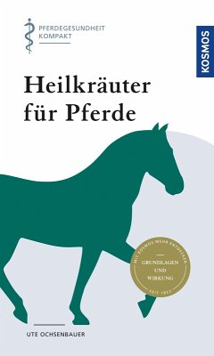 Heilkräuter für Pferde (eBook, PDF) - Ochsenbauer, Ute