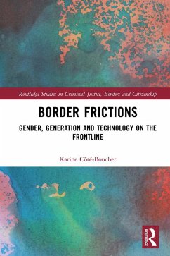 Border Frictions (eBook, ePUB) - Côté-Boucher, Karine