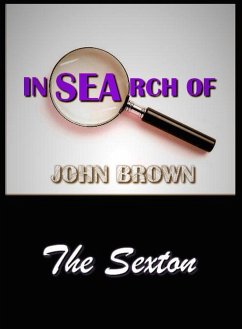 In search Of John Brown - The Sexton (eBook, ePUB) - Brown, John