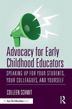 Advocacy for Early Childhood Educators (eBook, PDF) - Schmit, Colleen