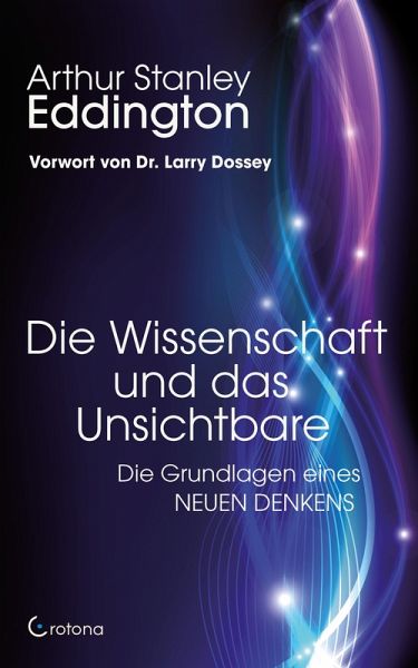Die Wissenschaft und das Unsichtbare (eBook, ePUB) Die Wissenschaft und das Unsichtbare (eBook, ePUB)