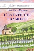 L'estate dei tramonti (eBook, ePUB)