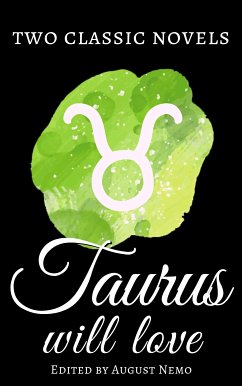 Two classic novels Taurus will love (eBook, ePUB) - Austen, Jane; Hardy, Thomas; Nemo, August