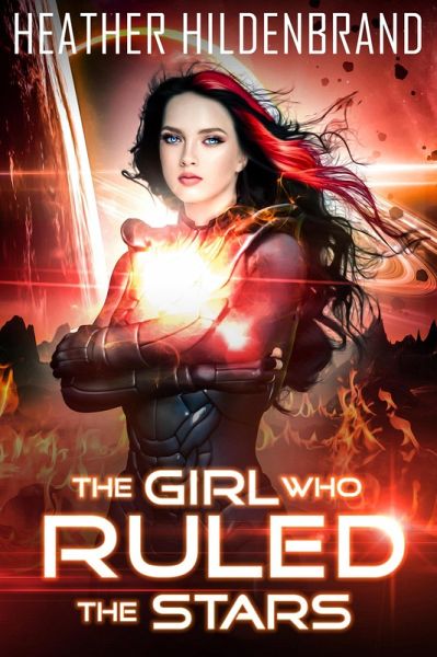 The Girl Who Ruled The Stars (Starlight Duology, #2) (eBook, ePUB) The Girl Who Ruled The Stars (Starlight Duology, #2) (eBook, ePUB)