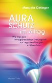 Aura-Schutz im Alltag (eBook, ePUB)