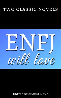 Two classic novels ENFJ will love (eBook, ePUB) - Austen, Jane; Orczy, Emma; Nemo, August