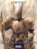 Hades Online: El Caballero Blanco (eBook, ePUB)