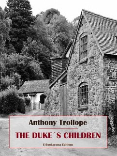 The Duke's Children (eBook, ePUB) - Trollope, Anthony