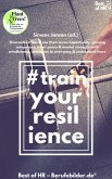 Train your Resilience (eBook, ePUB)