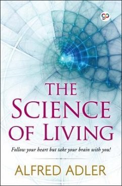 The Science of Living (eBook, ePUB) - Adler, Alfred