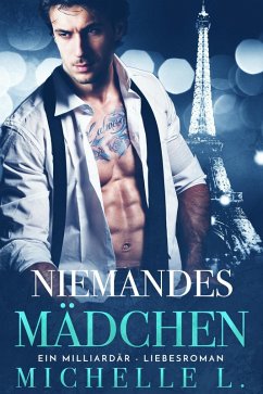Niemandes Mädchen: Ein Milliardär - Liebesromane (Nachtclub-Sünden, #8) (eBook, ePUB) Cover Niemandes Mädchen: Ein Milliardär - Liebesromane (Nachtclub-Sünden, #8) (eBook, ePUB)