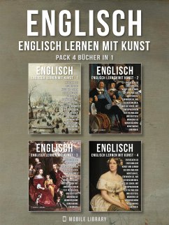 Pack 4 Bücher in 1 - Englisch - Englisch Lernen Mit Kunst (eBook, ePUB) - Library, Mobile