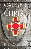 Caught Up In Christ (eBook, ePUB)