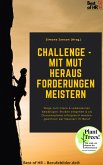 Challenge - mit Mut Herausforderungen meistern (eBook, ePUB)