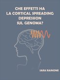 Che effetti ha la Cortical Spreading Depression sul genoma? (eBook, ePUB)