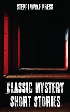 Classic Mystery Short Stories (eBook, ePUB) - Collins, Wilkie; Conan Doyle, Arthur; Kipling, Rudyard; Louis Stevenson, Robert