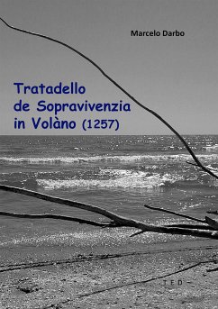 Tratadello de Sopravivenzia in Volàno (1257) (eBook, ePUB) - Darbo, Marcello