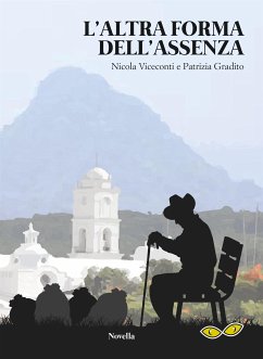 L’altra forma dell’assenza (eBook, ePUB) - Gradito, Patrizia; Viceconti, Nicola