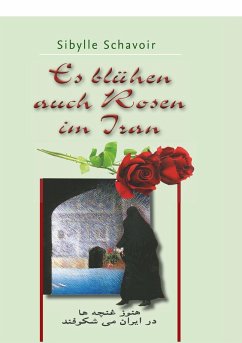 Es blühen auch Rosen im Iran (eBook, ePUB)