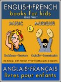 8 - Music   Musique - English French Books for Kids (Anglais Français Livres pour Enfants) (eBook, ePUB)