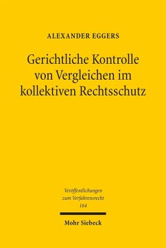 Gerichtliche Kontrolle von Vergleichen im kollektiven Rechtsschutz (eBook, PDF) - Eggers, Alexander