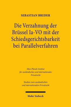 Die Verzahnung der Brüssel Ia-VO mit der Schiedsgerichtsbarkeit bei Parallelverfahren (eBook, PDF) - Breder, Sebastian