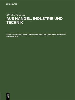Briefwechsel über einen Auftrag auf eine Brauerei-Kühlanlage (eBook, PDF) - Schlomann, Alfred
