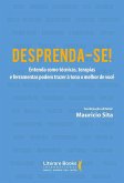 Desprenda-se! (eBook, ePUB) Desprenda-se! (eBook, ePUB)