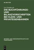 Die Buchführungs- und Bilanzvorschriften bei Klein- und Privateisenbahnen (eBook, PDF)
