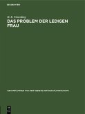 Das Problem der ledigen Frau (eBook, PDF)