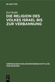 Die Religion des Volkes Israel bis zur Verbannung (eBook, PDF)