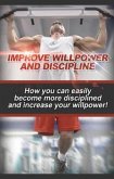 Improve Willpower and Discipline (eBook, ePUB)