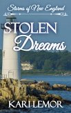 Stolen Dreams (Storms of New England Book 3) (eBook, ePUB) Stolen Dreams (Storms of New England Book 3) (eBook, ePUB)