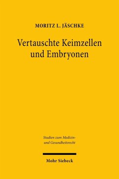 Vertauschte Keimzellen und Embryonen (eBook, PDF) - Jäschke, Moritz L.