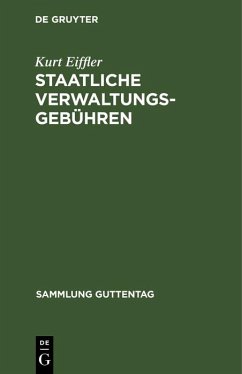 Staatliche Verwaltungsgebühren (eBook, PDF) - Eiffler, Kurt