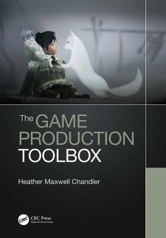 The Game Production Toolbox (eBook, PDF) - Chandler, Heather Maxwell