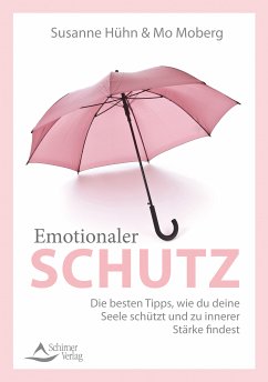 Emotionaler Schutz (eBook, ePUB) - Hühn, Susanne; Moberg, Mo