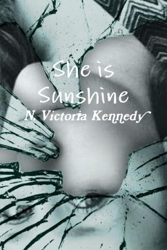 She is Sunshine - Kennedy, N. Victoria
