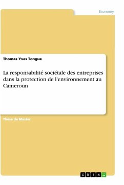 La responsabilité sociétale des entreprises dans la protection de l'environnement au Cameroun - Tongue, Thomas Yves