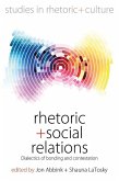 Rhetoric and Social Relations (eBook, ePUB)