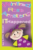 Winifred Rose Armstrong: IT Happened