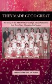 They Made Good Great (eBook, ePUB)