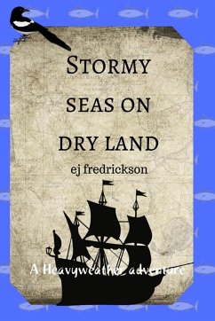 Stormy Seas On Dry Land - Fredrickson, Ej