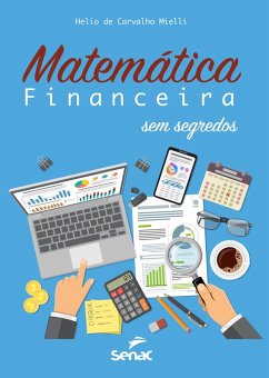 Matemática financeira sem segredos (eBook, ePUB) - de Mielli, Helio Carvalho