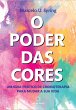 O Poder das Cores (eBook, ePUB) - Bild 1