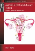 Abortion in Post-revolutionary Tunisia (eBook, ePUB)