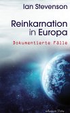 Reinkarnation in Europa: Dokumentierte Fälle (eBook, ePUB)
